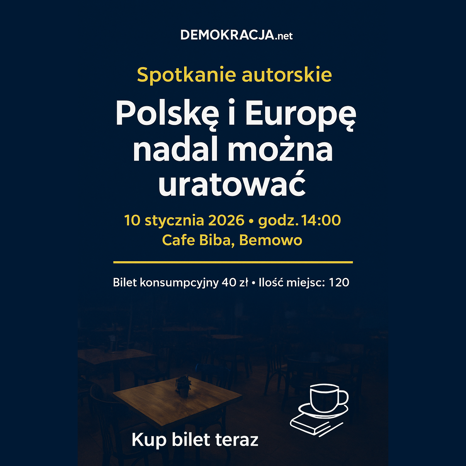 Spotkanie autorskie — „Polskę i Europę można uratować. Tylko musicie wiedzieć jak.” (bilet konsumpcyjny)