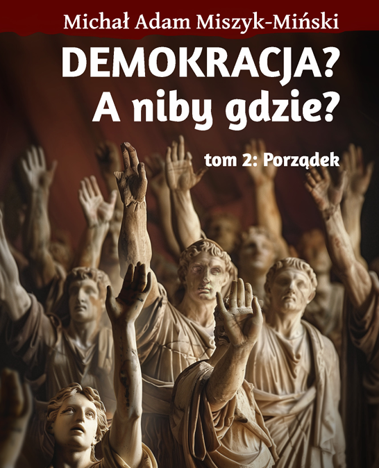 DEMOKRACJA? A niby gdzie? tom 2: Porządek (Wersja cyfrowa)