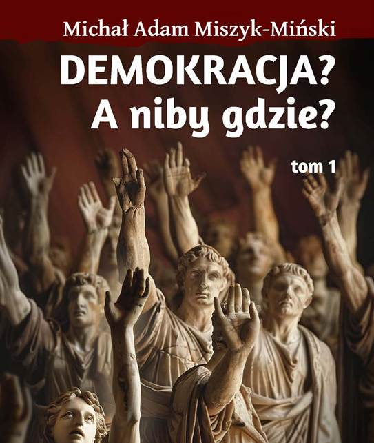 DEMOKRACJA? A niby gdzie? tom 1: System (Wersja cyfrowa)