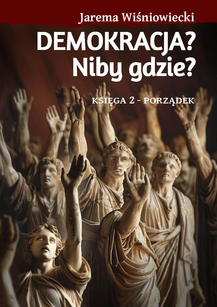 DEMOKRACJA? Niby gdzie? tom 2: Porządek (Wersja papierowa)
