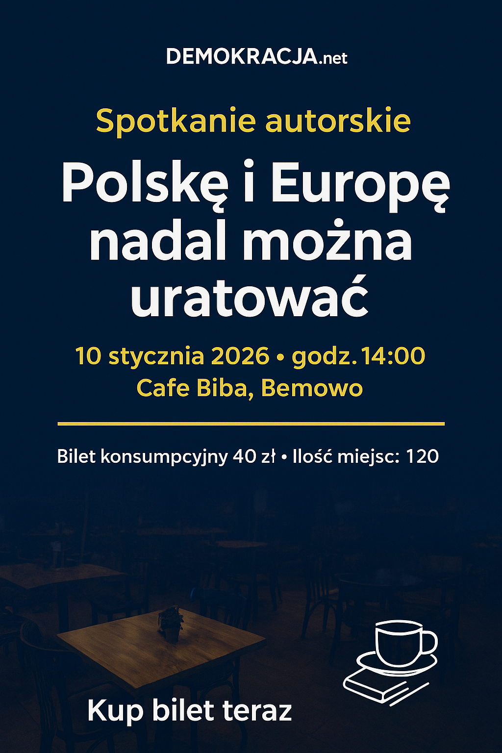 Spotkanie autorskie — „Polskę i Europę można uratować. Tylko musicie wiedzieć jak.” (bilet konsumpcyjny)